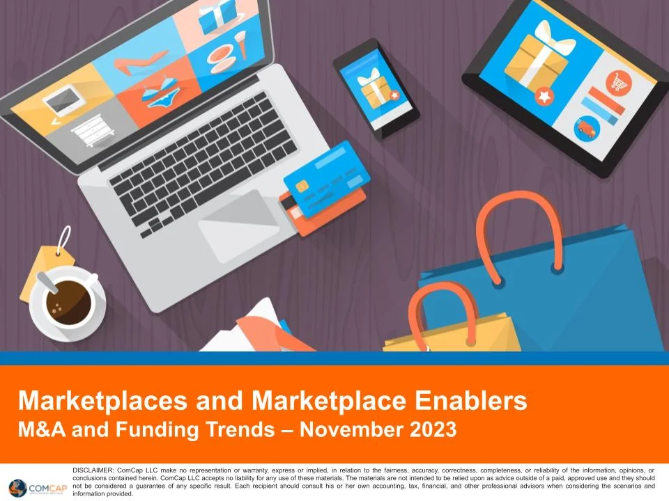 Marketplaces and Marketplace Enablers Dealmaking Report_ M&A and Funding Trends Nov 2023