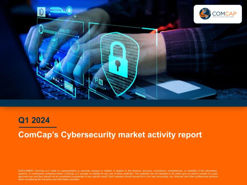 Cybersecurity market activity report Q1 2024