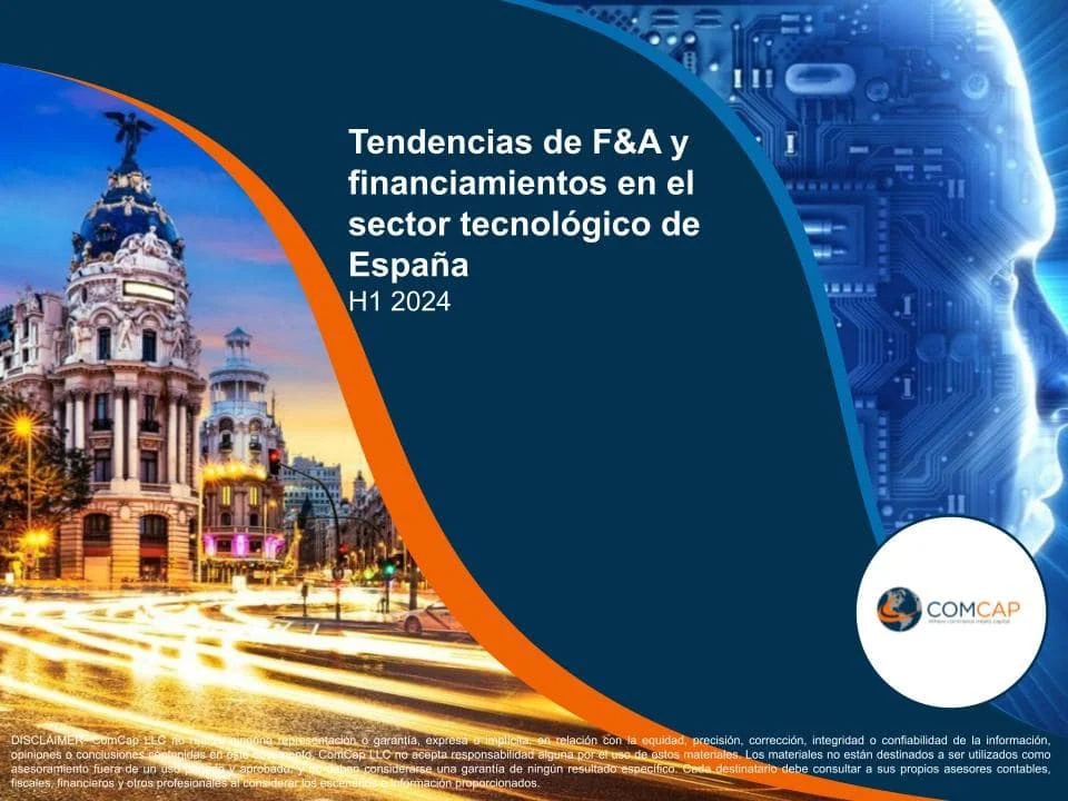 Spain Tech Report Translated _ Tendencias de F&A y financiamentos en el sector tecnológico de España_H1 2024
